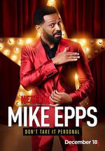 Mike Epps: Don&#39;t Take It Personal